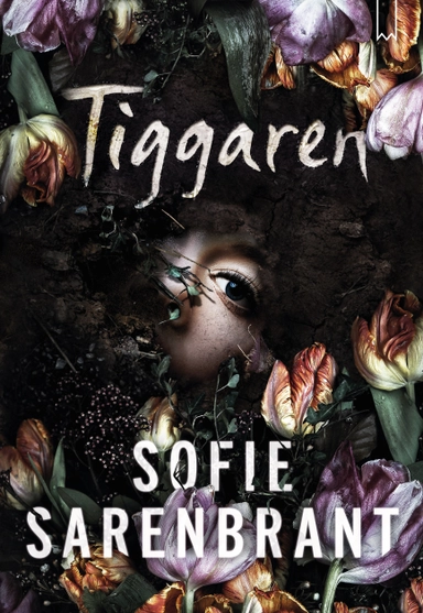 Tiggaren; Sofie Sarenbrant; 2016
