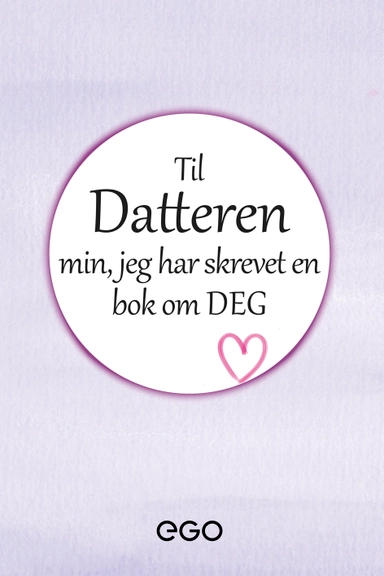 Til datteren min – jeg har skrevet en bok om deg