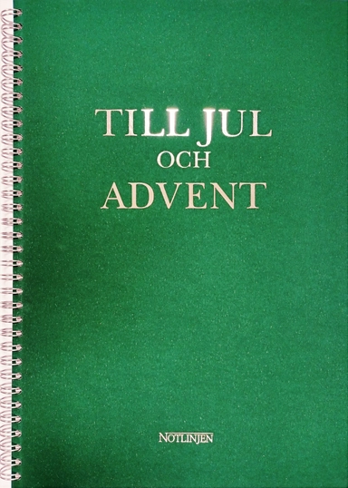 Till jul och advent; Åke Olson, Solveig Olson; 2021