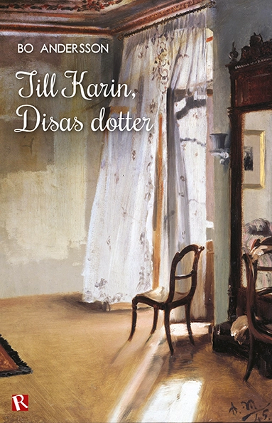 Till Karin, Disas dotter; Bo Andersson; 2015