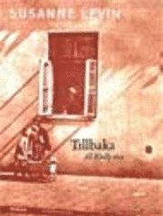 Tillbaka till Király utca; Susanne Levin; 2001