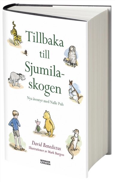 Tillbaka till Sjumilaskogen : nya äventyr med Nalle Puh; David Benedictus; 2009