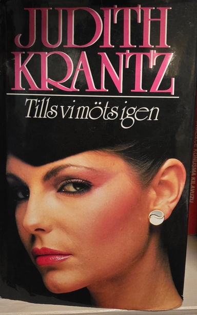 Tills vi möts igen; Judith Krantz; 1989