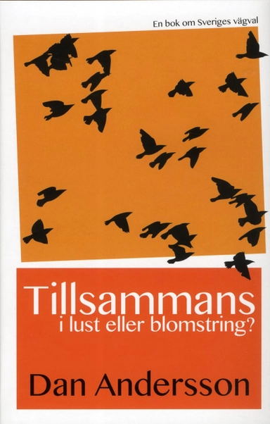 Tillsammans - i lust eller blomstring?