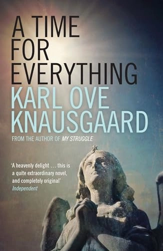 Time for Everything; Karl Ove Knausgaard; 2015