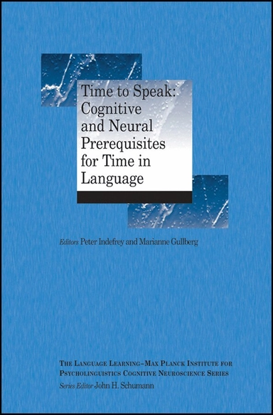 Time to speak; Peter. Indefrey, Marianne. Gullberg, Wiley InterScience (Online service); 2008