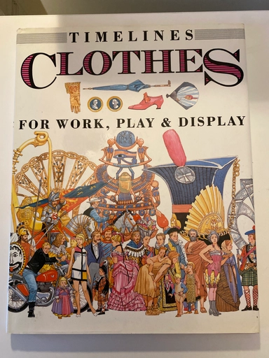 Timelines Clothes for work, play & display; Morley, Salariya; 1992