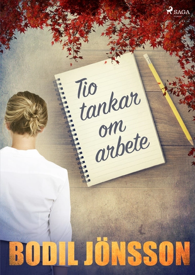 Tio tankar om arbete; Bodil Jönsson; 2018