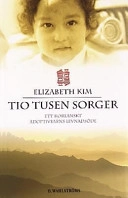 Tio tusen sorger; Elizabeth Kim; 2000