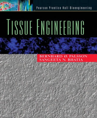 Tissue engineering; Bernhard. Palsson; 2004