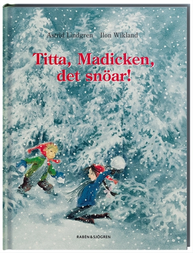 Titta Madicken, det snöar!; Astrid Lindgren; 2002