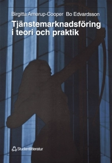 Tjänstemarknadsföring i teori och praktik