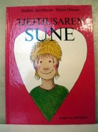 Tjejtjusaren Sune; Anders Jacobsson, Sören Olsson; 1989