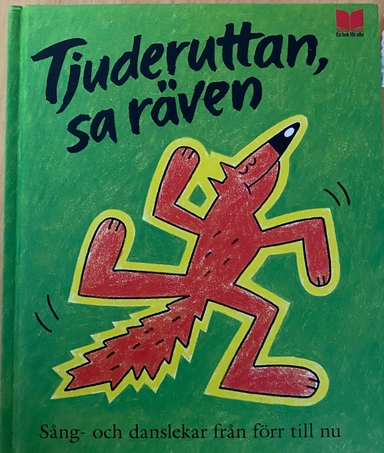 Tjuderuttan, sa räven; Lars (red) Farago; 2001