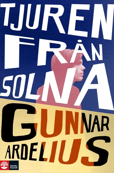 Tjuren från Solna; Gunnar Ardelius; 2018