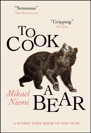 To Cook a Bear; Mikael Niemi; 2021