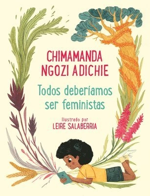 Todos deberíamos ser feministas; Chimamanda Ngozi Adichie; 2020