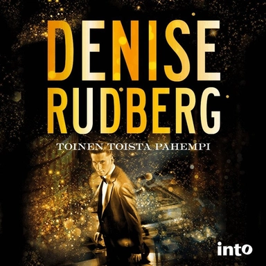 Toinen toista pahempi; Denise Rudberg, Erja Manto, Anu Koivunen; 2022
