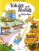 Tokigt och roligt hela dan; Richard Scarry; 1995