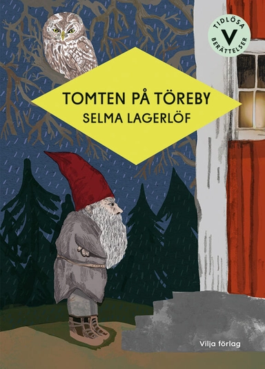 Tomten på Töreby; Selma Lagerlöf; 2022