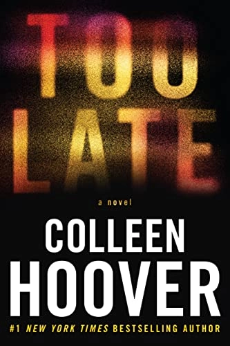 Too late : a novel