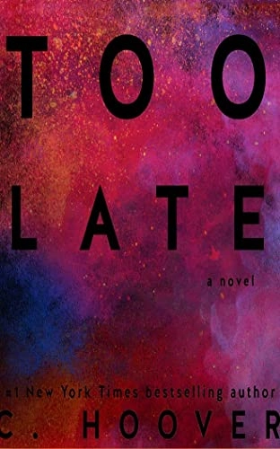 Too late : a novel