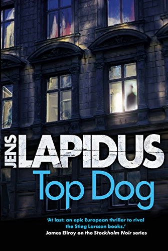 Top dog; Jens Lapidus, Alice Menzies; 2018