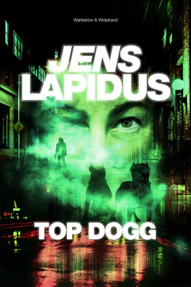 Top dogg; Jens Lapidus; 2017