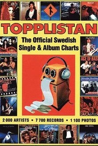 Topplistan : The Official Swedish Single & Album Charts : 1975-1993; Wille Wendt; 1993