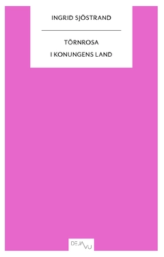 Törnrosa : i konungens land