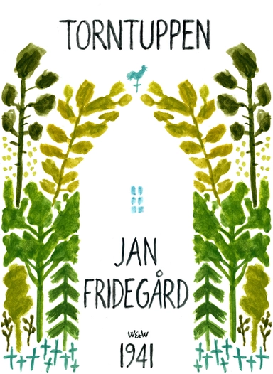 Torntuppen; Jan Fridegård; 2014
