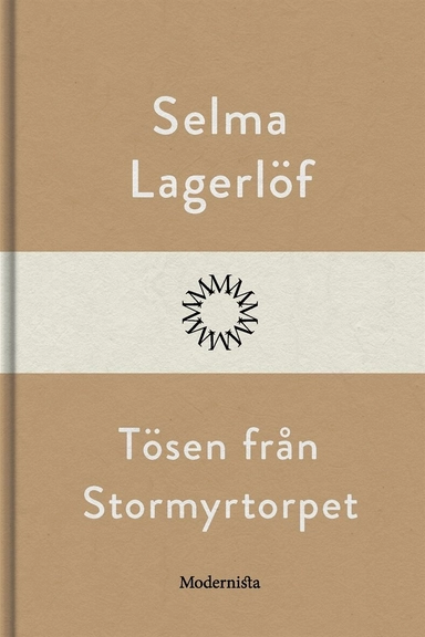 Tösen från Stormyrtorpet; Selma Lagerlöf; 2017