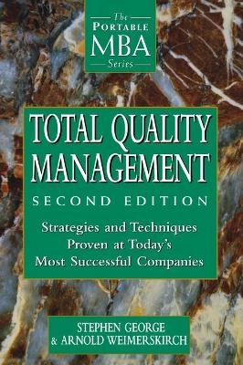 Total Quality Management: Strategies and Techniques Proven at Today's Most; Stephen George; 1998