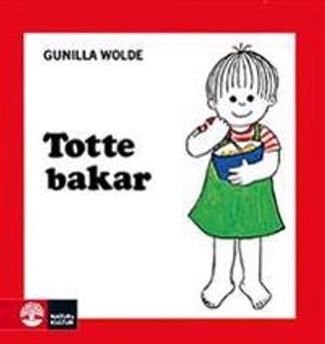Totte bakar; Gunilla Wolde; 1997
