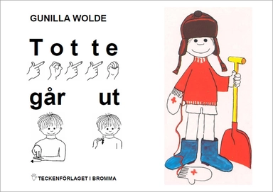 Totte går ut; Gunilla Wolde; 1997