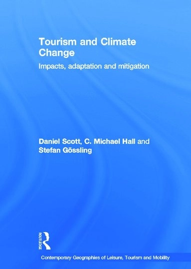 Tourism and climate change : impacts, adaptation & mitigation