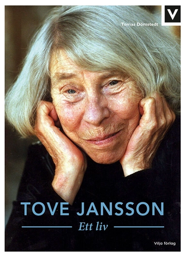 Tove Jansson : ett liv; Tomas Dömstedt; 2021