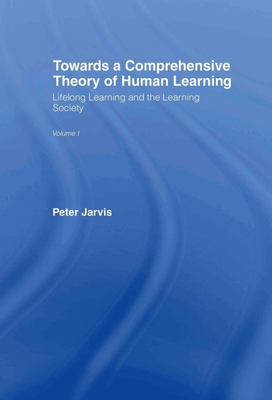 Towards a comprehensive theory of human learning