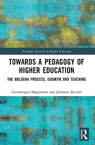 Towards a pedagogy of higher education the Bologna process, Didaktik and teaching