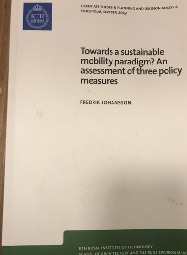 Towards a sustainable mobility paradigm? An assessment of three policy measures
