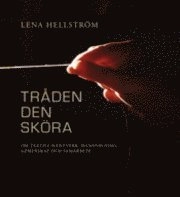 Tråden den sköra : om textilt hantverk, handvävning, gemenskap och samarbete