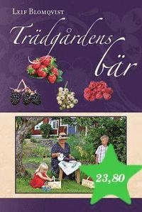 Trädgårdens bär; Leif Blomqvist; 2007