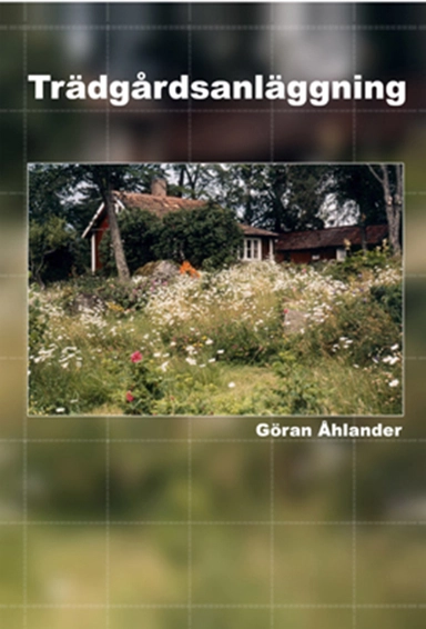 Trädgårdsanläggning; Göran Åhlander; 2009