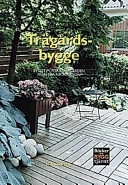 Trädgårdsbygge; Träinformation; 2002