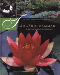 Trädgårdsdammar; Börje Eriksson, Pär Schyllander; 2001