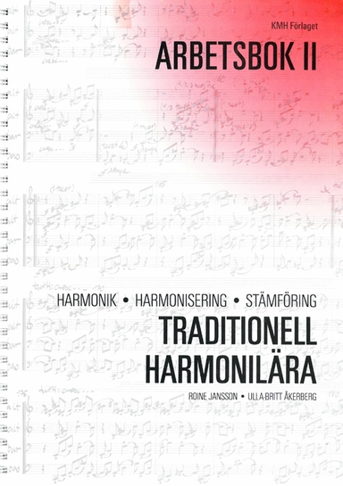 Traditionell harmonilära : harmonik, harmonisering, stämföring. Arbetsbok 2