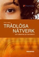 Trådlösa nätverk och säkerhet på hemdatorn; Göran Lindgren; 2006