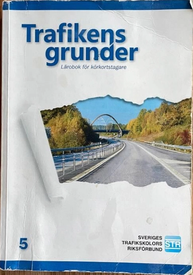 Trafikens grunder; Sveriges trafikskolors riksförbund, Sveriges trafikutbildares riksförbund; 2016