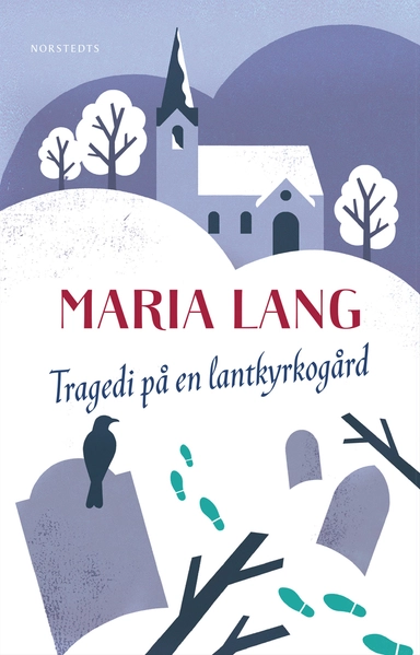 Tragedi på en lantkyrkogård; Maria Lang; 2013