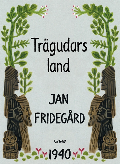 Trägudars land; Jan Fridegård; 2010